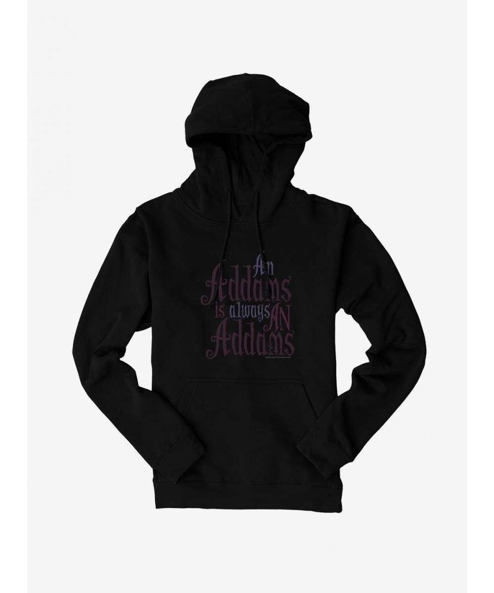 Best Deal The Addams Family Always An Addams Hoodie $22.00 Hoodies