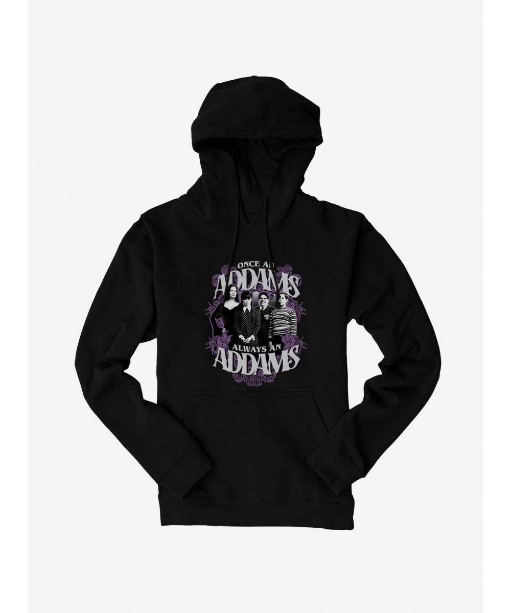 Hot Sale Wednesday Always An Addams Hoodie $20.65 Hoodies