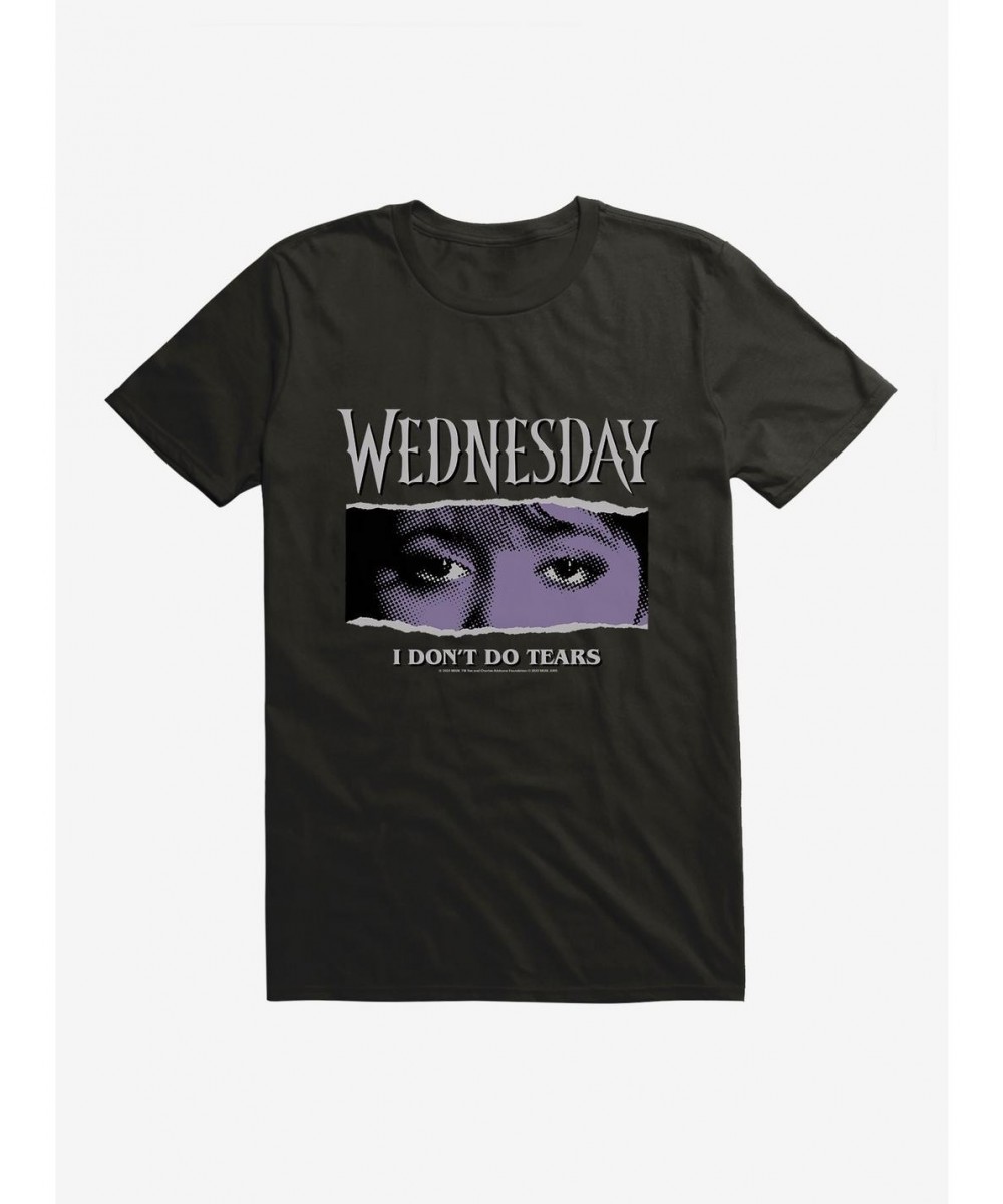 Crazy Deals Wednesday Eyes Don't Do Tears T-Shirt $8.84 T-Shirts